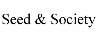 seed & society