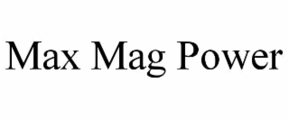 max mag power