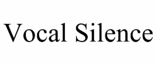 vocal silence