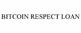 bitcoin respect loan