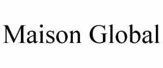 maison global