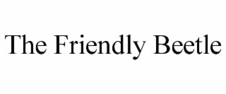 the friendly beetle
