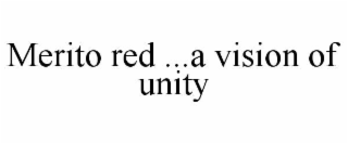 merito red ...a vision of unity