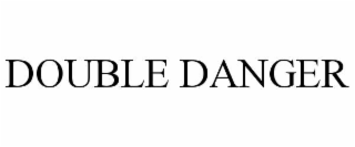 double danger
