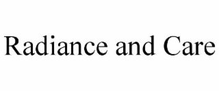 radiance and care