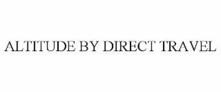 altitude by direct travel