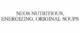 neos nutritious, energizing, original soups