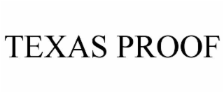 texas proof