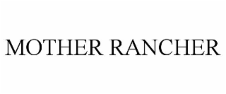 mother rancher