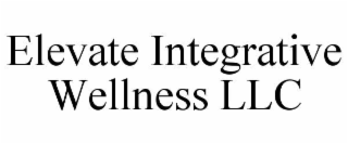elevate integrative wellness llc