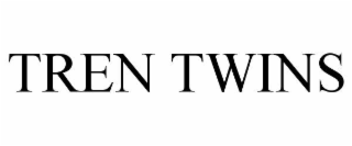 tren twins