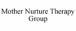 mother nurture therapy group