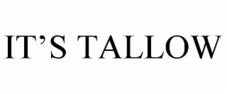 it’s tallow