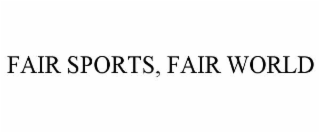 fair sports, fair world