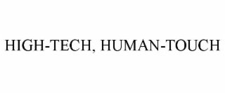 high-tech, human-touch