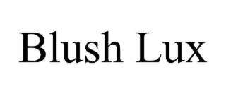 blush lux