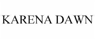 karena dawn