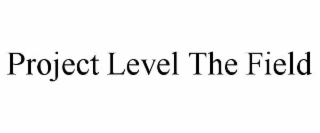 project level the field