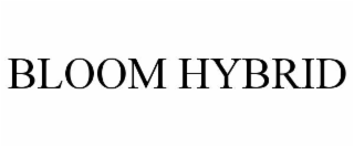 bloom hybrid