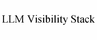 llm visibility stack