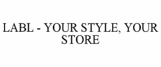 labl - your style, your store