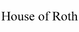 house of roth