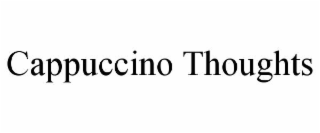 cappuccino thoughts