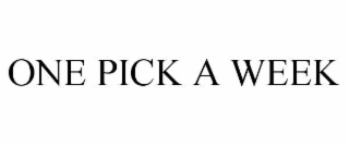 one pick a week