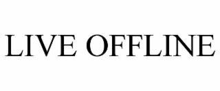 live offline