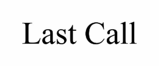 last call