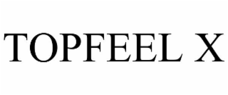 topfeel x