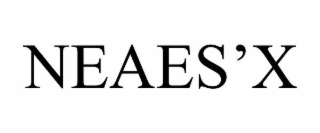 neaes’x