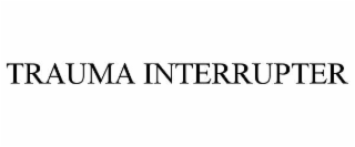 trauma interrupter
