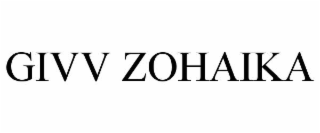 givv zohaika