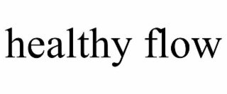 healthy flow