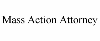 mass action attorney