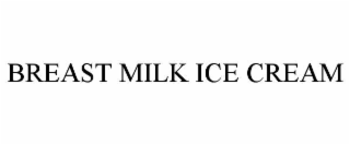 breast milk ice cream
