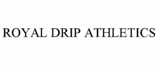 royal drip athletics