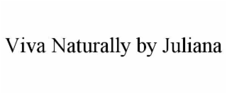 viva naturally by juliana