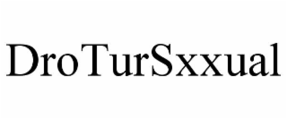 drotursxxual