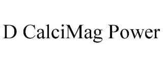 d calcimag power