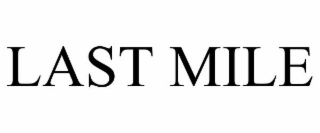 last mile