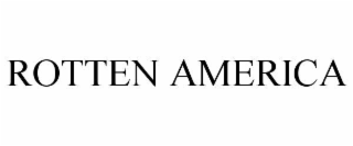 rotten america