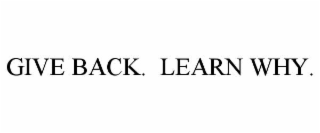 give back.  learn why.