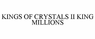 kings of crystals ii king millions