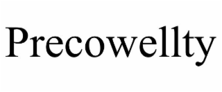 precowellty