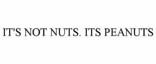 it's not nuts. its peanuts