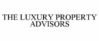 the luxury property advisors
