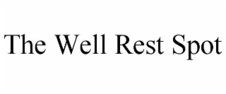 the well rest spot