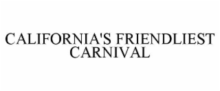 california's friendliest carnival